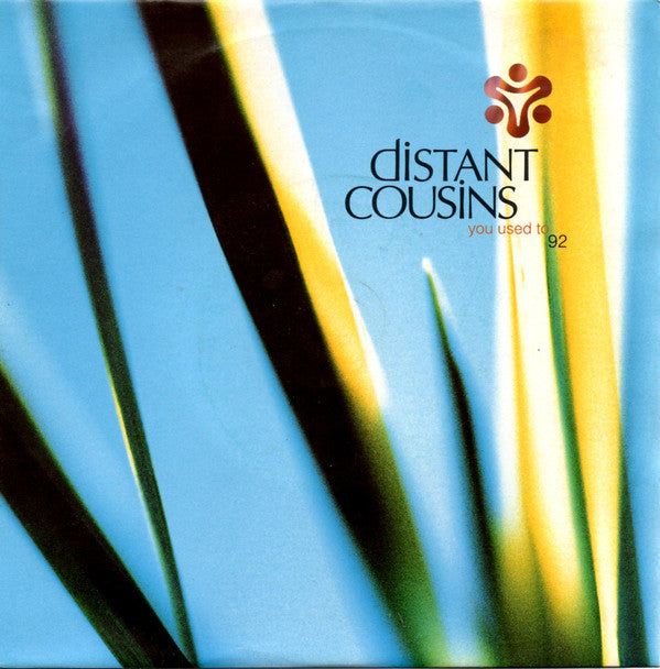 Distant Cousins - You Used To '92 - Used Vinyl Record 7"