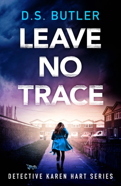 D.S. Butler - Leave No Trace - New Paperback