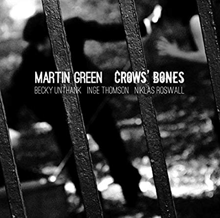 Martin Green - Crows' Bones - CD