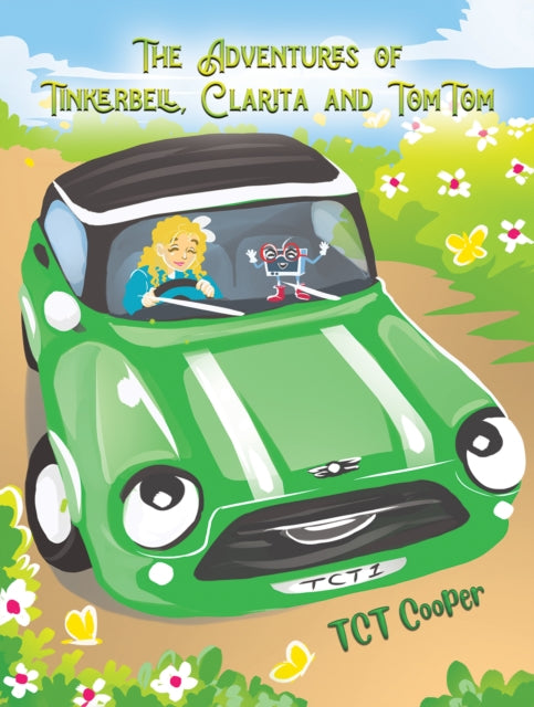 TCT Cooper - Adventures of Tinkerbell, Clarita and TomTom - Paperback