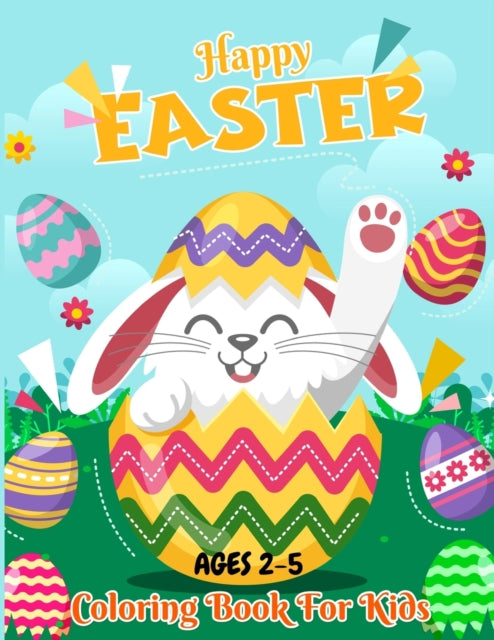 Press - Happy Easter Coloring Book For Kids Ages 2-5 50 Easter Color