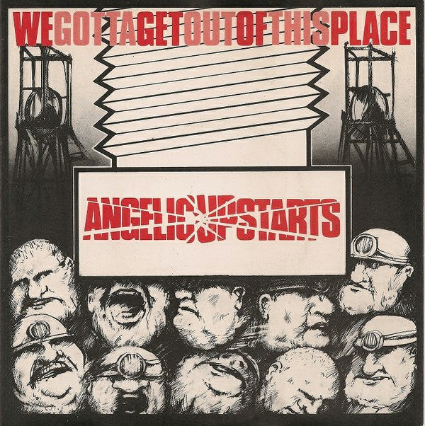 Angelic Upstarts - We Gotta Get Out Of This Place - Used Vinyl Record 7