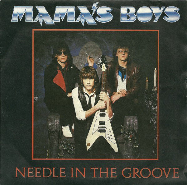 Mama's Boys - Needle In The Groove - Used Vinyl Record 7"