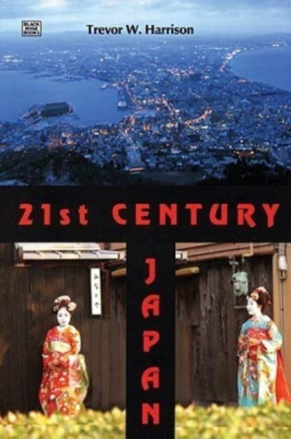 Trevor Harrison - 21st Century Japan - Paperback