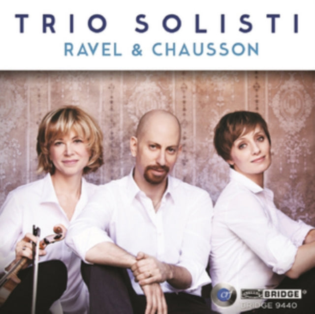 Maurice Ravel - Trio Solisti: Ravel & Chausson - CD