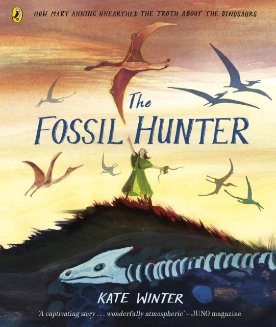 Kate Winter - Fossil Hunter : How Mary Anning unearthed the truth abou