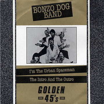 Bonzo Dog Doo-Dah Ba - I'm The Urban Spaceman / The Intro And The Out
