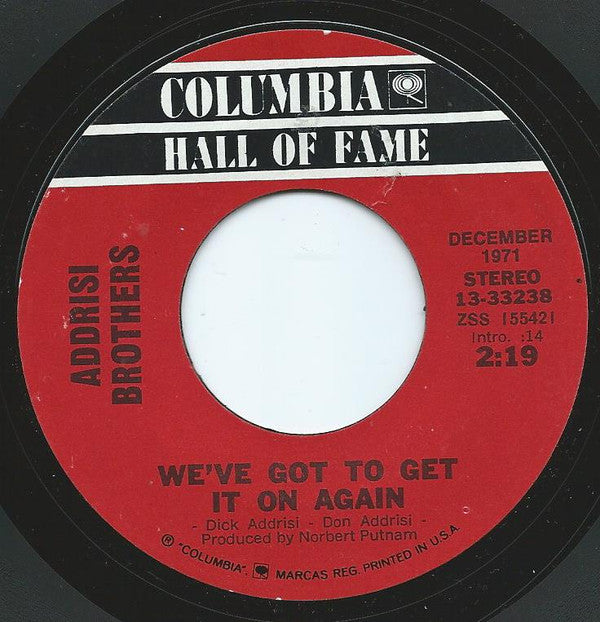 Addrisi Brothers - We've Got To Get It On Again / I Can Count On You