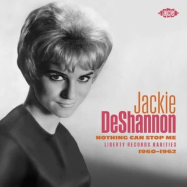 JACKIE DESHANNON - NOTHING CAN STOP ME: LIBERTY RECORDS RARITIES 1960-