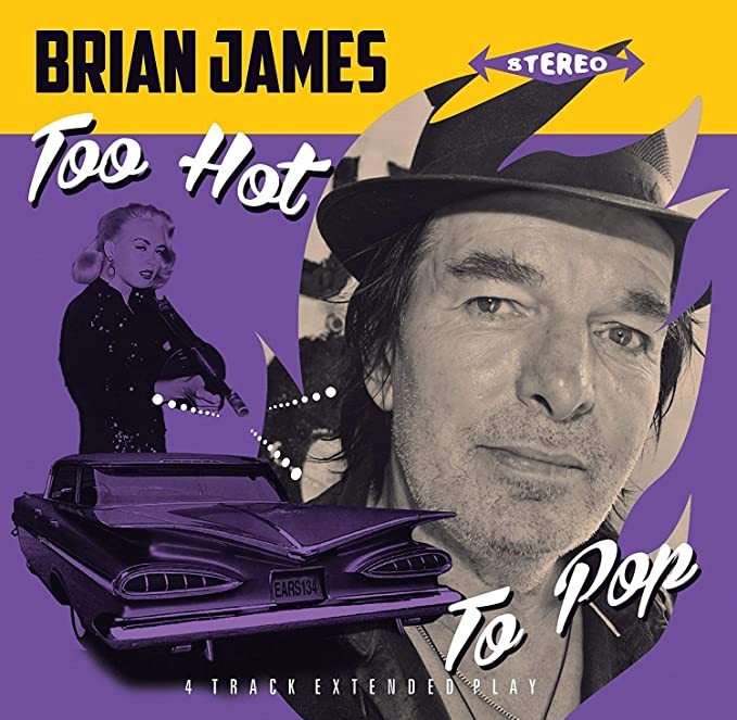 BRIAN JAMES - TOO HOT TO POP E.P - Vinyl Record VL