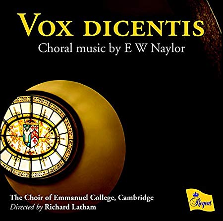 Choir of Emmanuel Co - Vox Dicentis: Choral Music By E W Naylor - CD