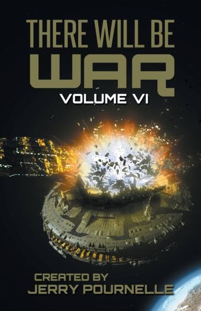 Pournell - re Will Be War Volume VI - New paperback or softback