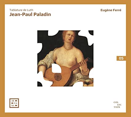 EUGENE FERRE - PALADIN TABLATURE DE LUTH - CD
