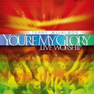 Terry MacAlmon - You're My Glory - Used CD