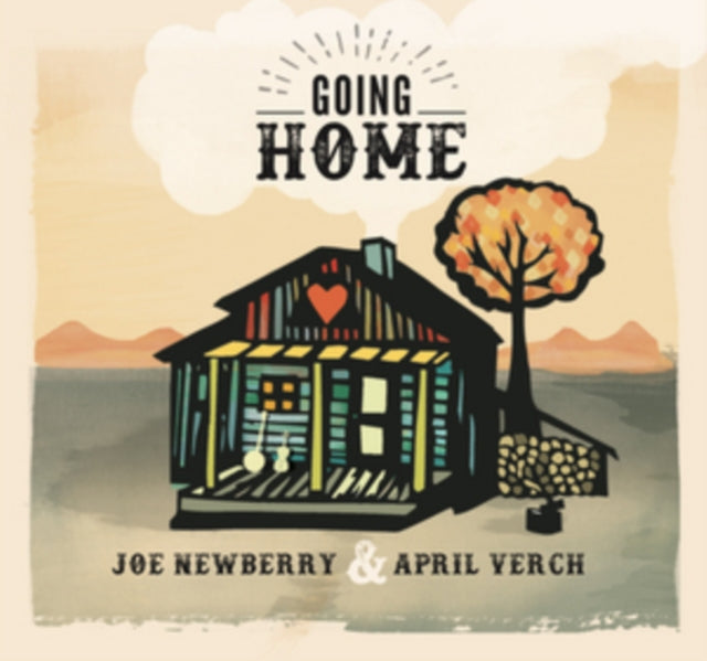 NEWBERRY JOE & VERCH - GOING HOME - CD