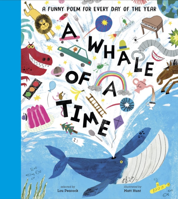 Lou Peacock - A Whale of a Time : A Funny Poem for Every Day of the Ye