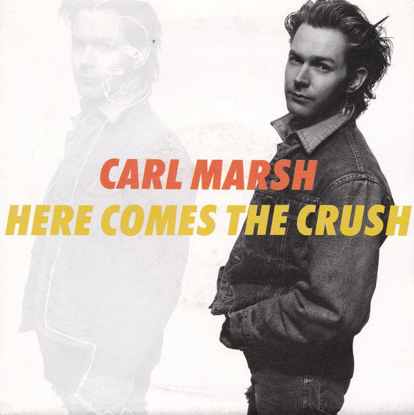 Carl Marsh - Here Comes The Crush - Used Vinyl Record 7"