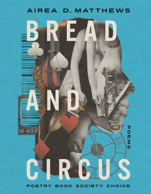 Airea D. Matthews - Bread and Circus - New Paperback