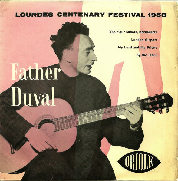 Aime Duval - Lourdes Centenary Festival 1958 - Used Vinyl Record 7"