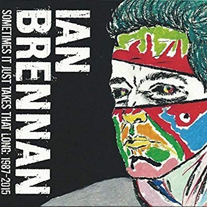 Ian Brennan - Sometimes It Just Takes That Long - CD