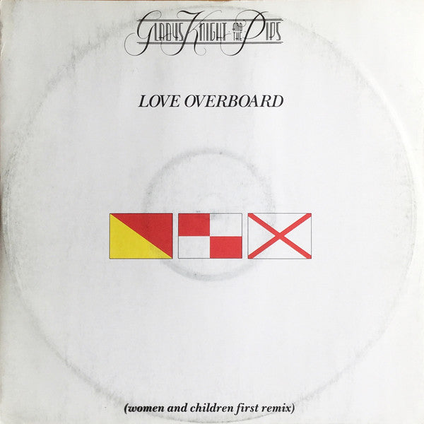 Gladys Knight And Th - Love Overboard (Women And Children First Remix