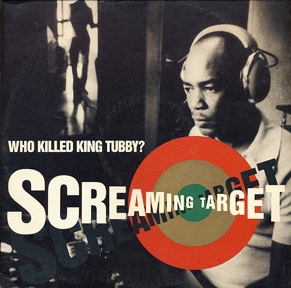 Screaming Target - Who Killed King Tubby? - Used Vinyl Record 12"