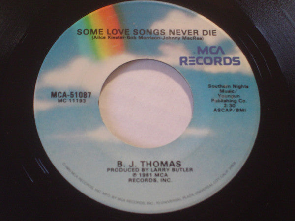 B.J. Thomas - Some Love Songs Never Die / There Ain't No Love - Used