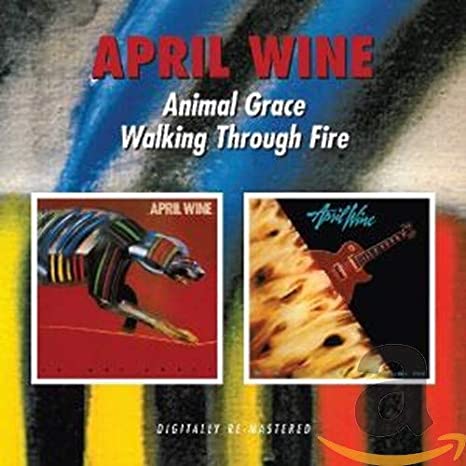April Wine - Animal Grace / Walking Through Fire - CD