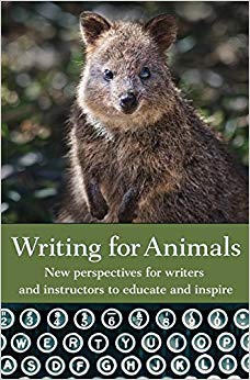 Writing for Animals : New Perspectives for Writers and Instructors to