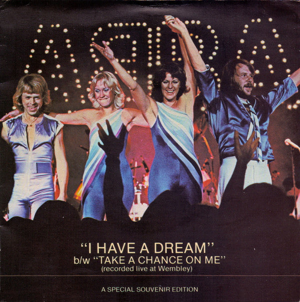 ABBA - I Have A Dream b/w Take A Chance On Me (Recorded Live At Wembl