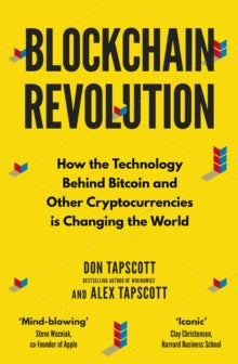 Alex Tapscott - Blockchain Revolution : How the Technology Behind Bitc