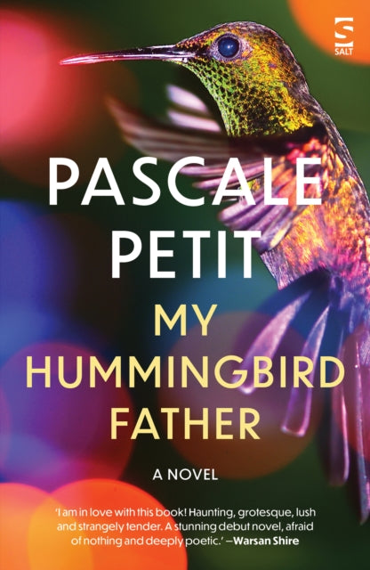 Pascale Petit - My Hummingbird Father - New Paperback