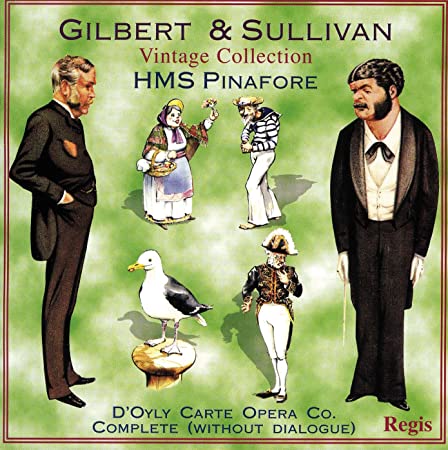 Gilbert & Sullivan - : HMS Pinafore - CD