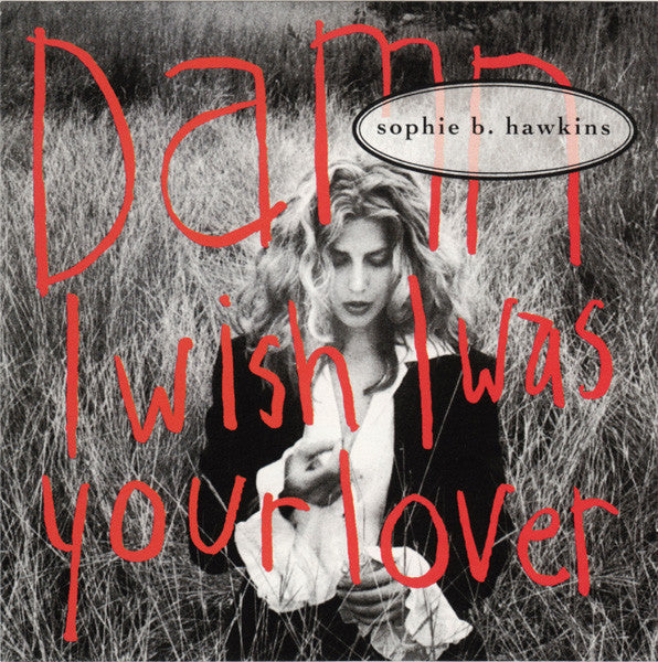 Sophie B. Hawkins - Damn I Wish I Was Your Lover - Used CD