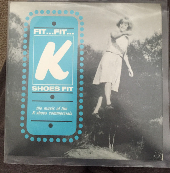 Cliff Adams - Fit...Fit...K Shoes Fit (the Music Of The K Shoes Comme