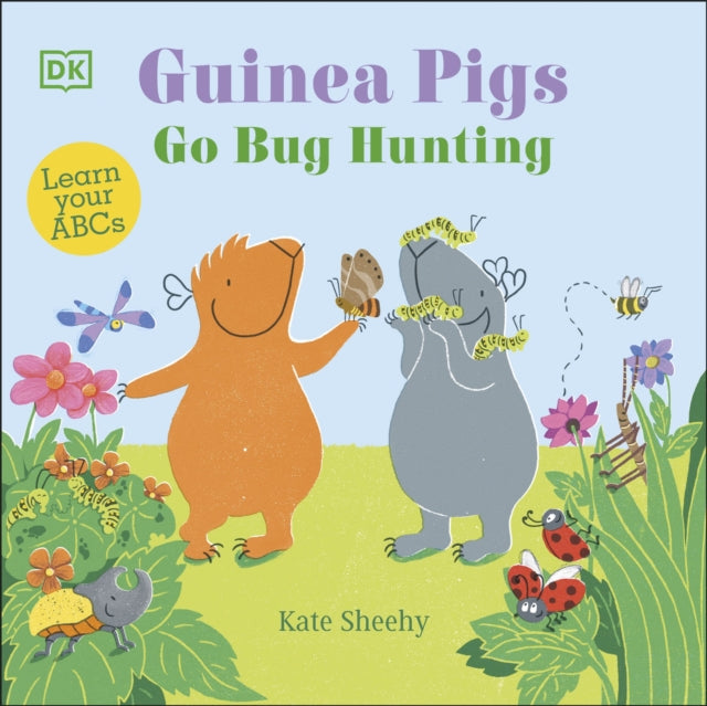Kate Sheehy - Guinea Pigs Go Bug Hunting : Learn Your ABCs - Board boo