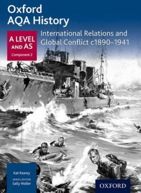 Kat Kearey - Oxford AQA History for A Level: International Relations a