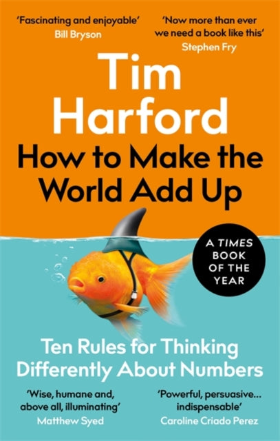 im Harford - How to Make the World Add Up Ten Rules for Thinking Dif