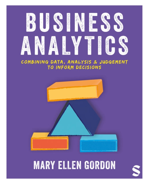 Mary Ellen Gordon - Business Analytics : Combining data, analysis and