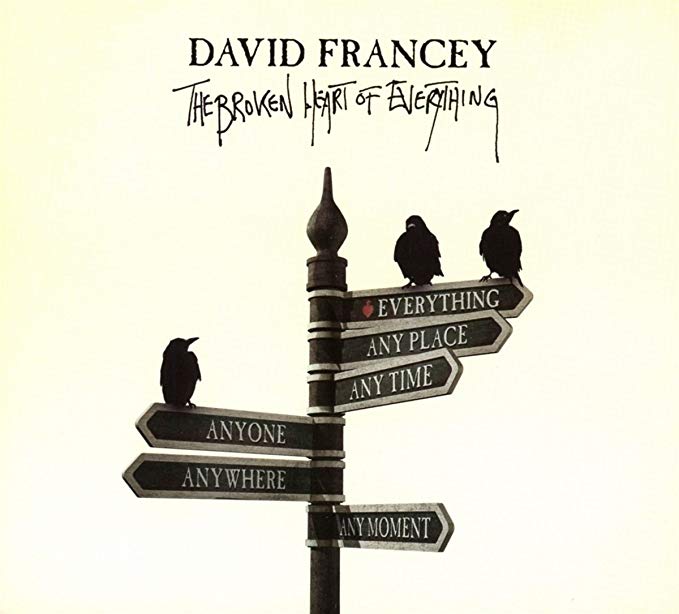 David Francey - Broken Heart Of Everything - CD
