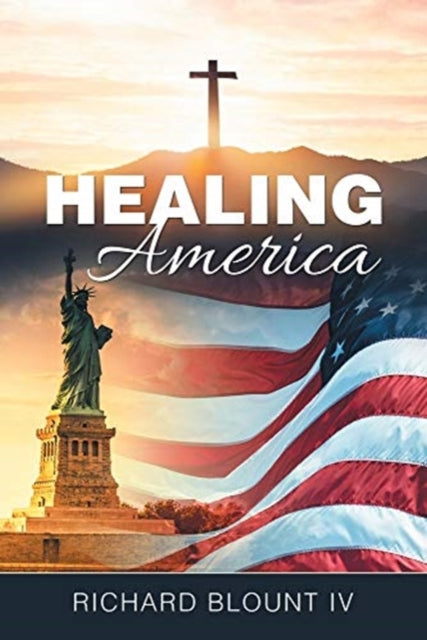 Blount IV - Healing America - New paperback or softback