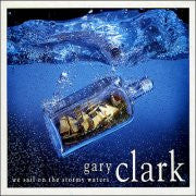 Gary Clark - We Sail On The Stormy Waters - Used Vinyl Record 7"