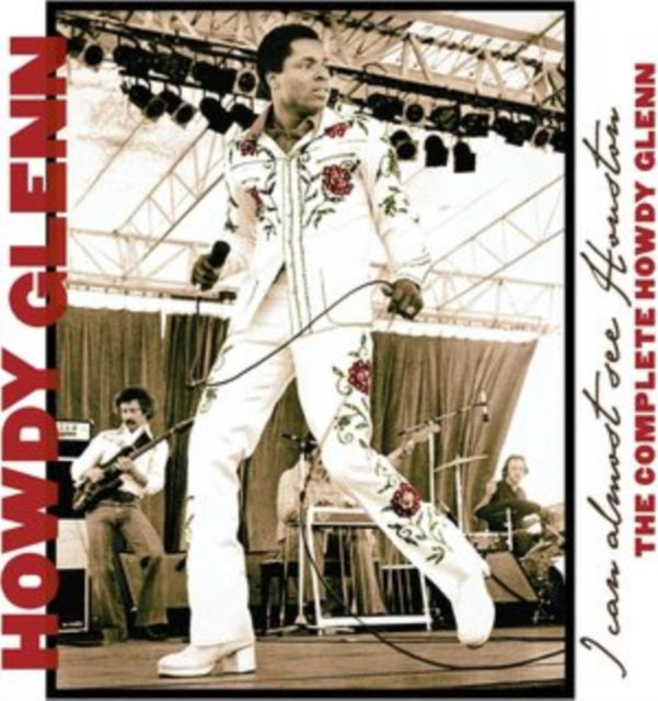 HOWDY GLENN - I CAN ALMOST SEE HOUSTON: THE COMPLETE - CD