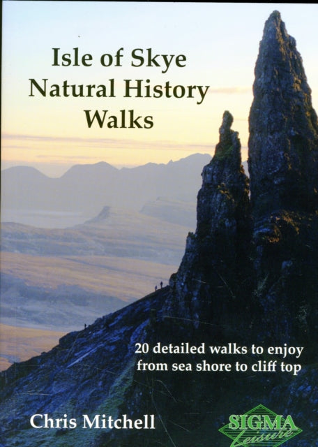 Christopher Mitchell - Isle of Skye Natural History Walks : 20 Detaile