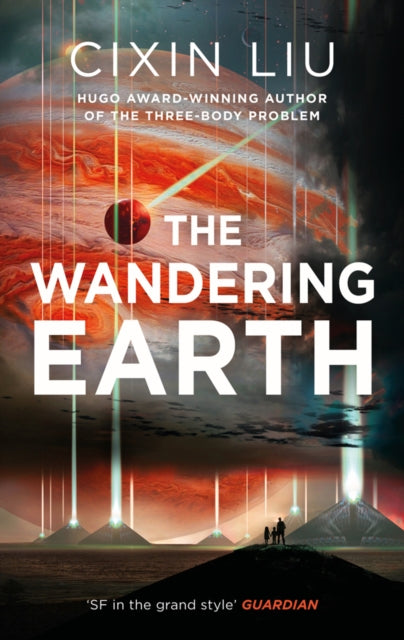 Cixin Liu - Wandering Earth - Paperback