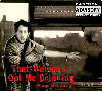 Shane MacGowan And T - That Woman's Got Me Drinking - Used CD