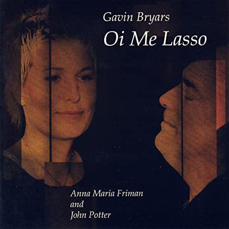 BRYARS GAVIN - OI ME LASSO - CD