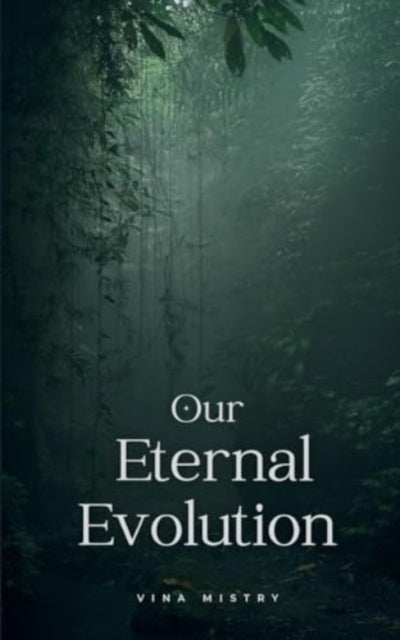 Mistry - Our Eternal Evolution - New paperback or softback