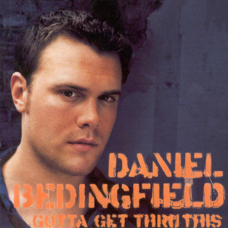 Daniel Bedingfield - Gotta Get Thru This - CD