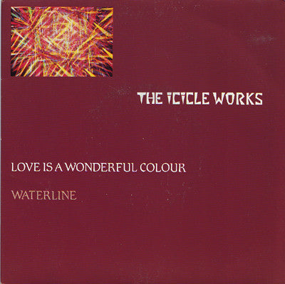 Icicle Works - Love Is A Wonderful Colour / Waterline - Used Vinyl Re